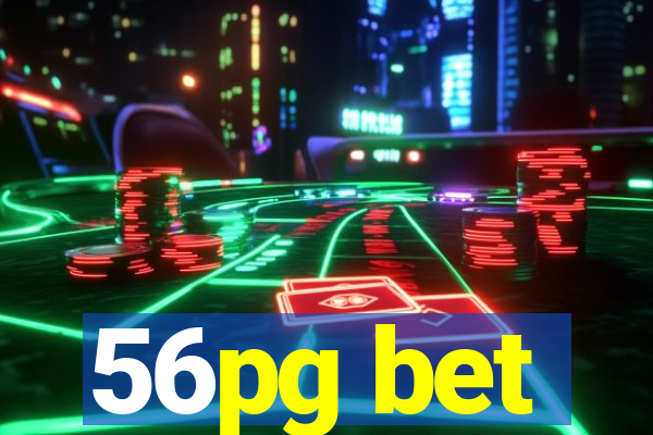 56pg bet